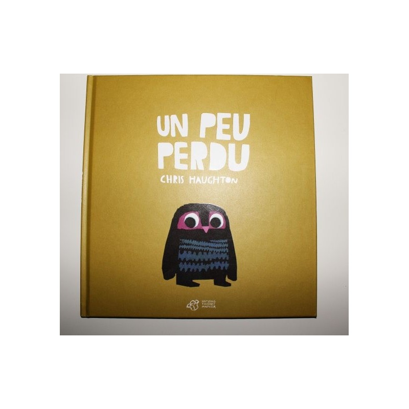 Livre 'Un peu perdu' Chris Haughton Livre 'Un peu perdu' Chris Haughton
